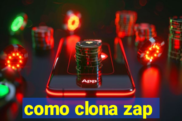 como clona zap